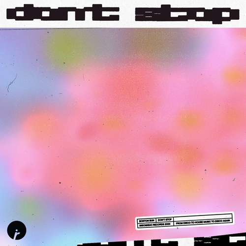 Boston Bun - Don't Stop [IR0182B]